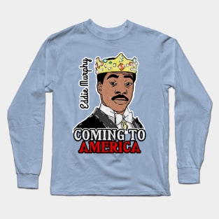 Coming To America Long Sleeve T-Shirt